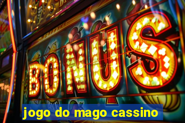 jogo do mago cassino